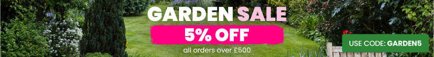 Garden SALE 5% off all orders over £500